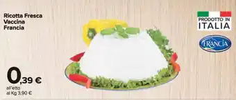 Carrefour Market Ricotta Fresca Vaccina Francia offerta
