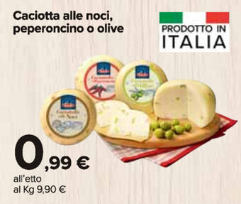 Carrefour Market Caciotta alle noci, peperoncino o olive offerta