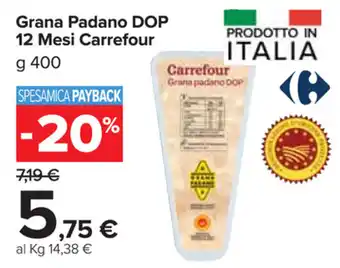 Carrefour Market Carrefour Grana Padano DOP 12 Mesi 400g offerta