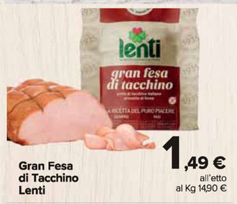 Carrefour Market Lenti Gran Fesa di Tacchino offerta