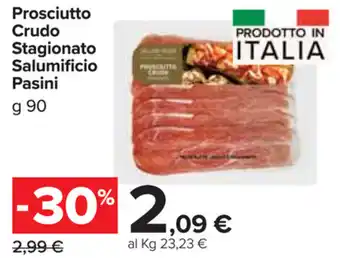 Carrefour Market Pasini Prosciutto Crudo Stagionato Salumificio 90g offerta