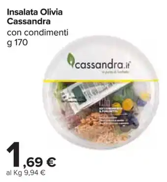 Carrefour Market Cassandra Insalata Olivia 170g offerta
