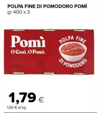Tigre POLPA FINE DI POMODORO POMÌ gr 400 x 3 offerta