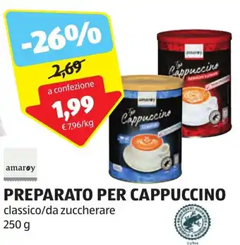 ALDI amarøy PREPARATO PER CAPPUCCINO classico/da zuccherare 250 g offerta