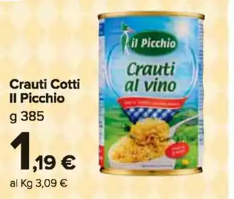Carrefour Market Il Picchio Crauti Cotti 385g offerta