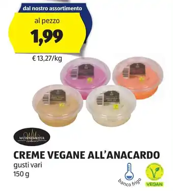 ALDI WONNEMEYER CREME VEGANE ALL'ANACARDO gusti vari 150 g offerta