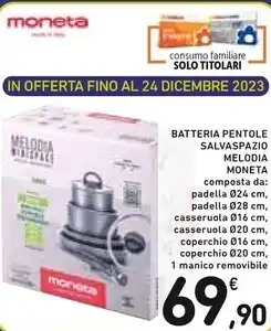Spazio Conad Moneta batteria pentole salvaspazio melodia offerta