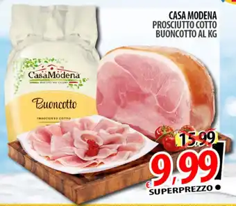 Il Genio Supermercato CASA MODENA PROSCIUTTO COTTO BUONCOTTO offerta