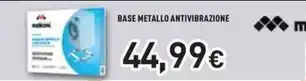 Unieuro Meliconi - base metallo antivibrazione offerta