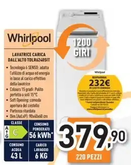 Unieuro Whirlpool - lavatrice carica dall'alto tdlr6240sit offerta