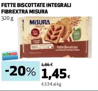 Coop FETTE BISCOTTATE INTEGRALI FIBREXTRA MISURA 320 g offerta