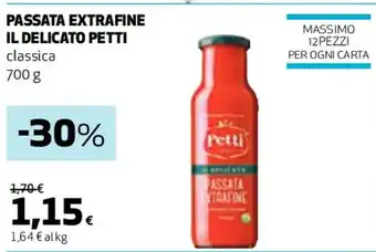 Coop PASSATA EXTRAFINE IL DELICATO PETTI classica 700 g offerta
