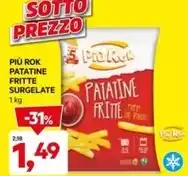 DPiù Piu rok - patatine fritte surgelate offerta