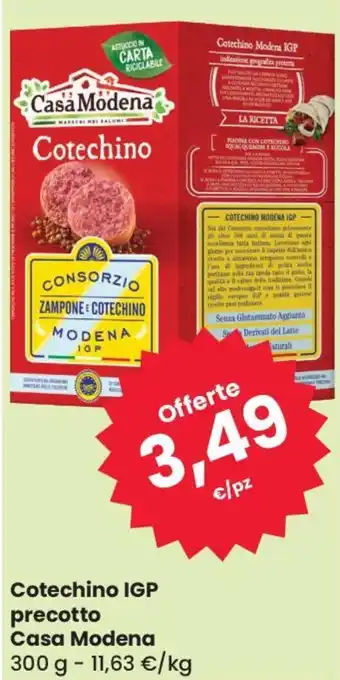 Eurospar Cotechino IGP precotto Casa Modena 300 g offerta