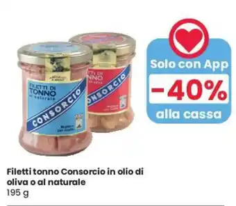 Eurospar Filetti tonno Consorcio in olio di oliva o al naturale 195 g offerta