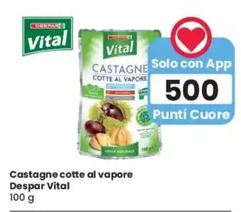 Castagne cotte al vapore Despar Vital 100 g