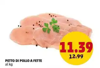 PENNY PETTO DI POLLO A FETTE offerta