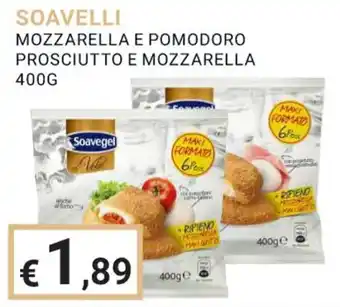 Eté SOAVELLI MOZZARELLA E POMODORO PROSCIUTTO E MOZZARELLA 400G offerta