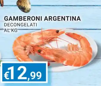 Eté GAMBERONI ARGENTINA DECONGELATI AL KG offerta