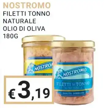 Eté NOSTROMO FILETTI TONNO NATURALE OLIO DI OLIVA 180G offerta