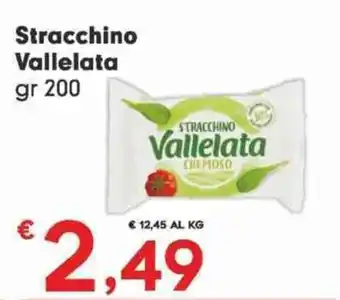 Despar Stracchino Vallelata gr 200 offerta
