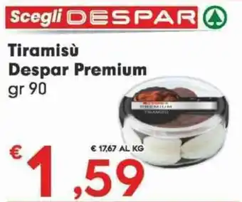 Despar Tiramisù Despar Premium gr 90 offerta