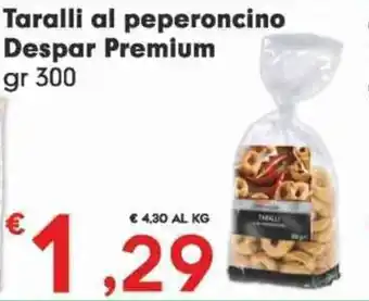 Taralli al peperoncino Despar Premium gr 300