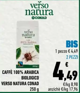 Conad City CAFFÈ 100% ARABICA BIOLOGICO VERSO NATURA CONAD 250 g offerta