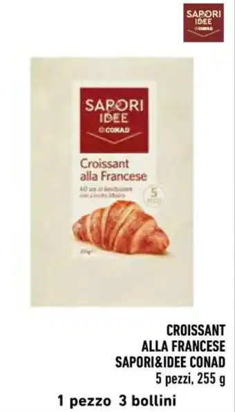 Conad City CROISSANT ALLA FRANCESE SAPORI&IDEE CONAD 5 pezzi, 255 g offerta