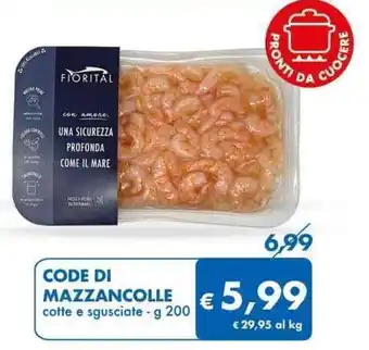 MD Discount CODE DI MAZZANCOLLE cotte e sgusciate - g 200 offerta