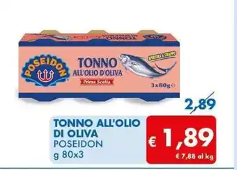 MD Discount TONNO ALL'OLIO DI OLIVA POSEIDON g 80x3 offerta