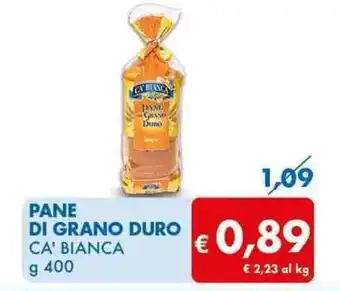 MD Discount PANE DI GRANO DURO CA' BIANCA g 400 offerta