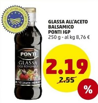 PENNY Ponti Glassa Gastronomica All'Aceto Balsamico Di Modena 250 G(ml) offerta