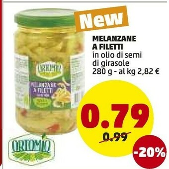 PENNY Ortomio Melanzane A Filetti In Olio Di Semi Di Girasole 280 G offerta