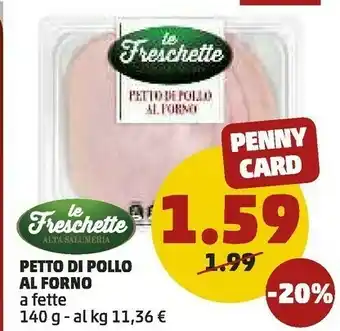 PENNY Aia Petto Di Pollo Al Forno A Fette offerta