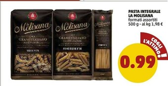 PENNY La Molisana Pasta Integrale Fuailli/ Penne Rigate/ Spaghetti 500 G offerta