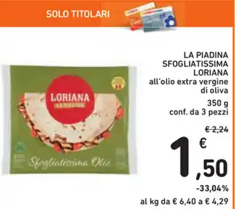 Spazio Conad Loriana La Piadina Sfogliatissima 3pz 350g offerta