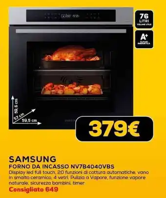 Euronics SAMSUNG FORNO DA INCASSO NV7B4040VBS offerta