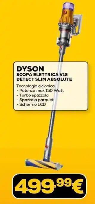 Euronics DYSON SCOPA ELETTRICA V12 DETECT SLIM ABSOLUTE offerta