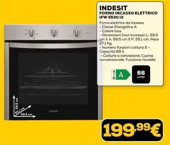 Euronics INDESIT FORNO INCASSO ELETTRICO IFW 5530 IX offerta