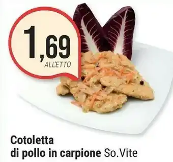 Supermercati Gulliver So. Vite Cotoletta Di Pollo In Carpione offerta
