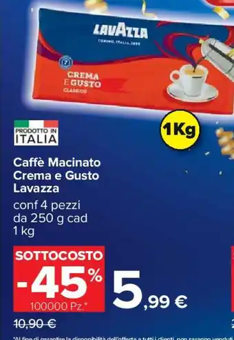 Carrefour Caffè Macinato Crema e Gusto Lavazza conf 4 pezzi da 250 g cad 1 kg offerta
