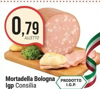 Supermercati Gulliver Consilia Mortadella Bologna Igp offerta