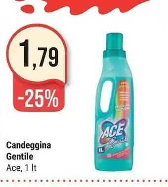 Supermercati Gulliver Ace Candeggina Gentile offerta
