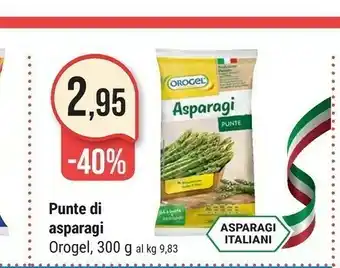 Supermercati Gulliver Orogel Punte Di Asparagi I Vegetali offerta