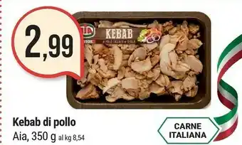 Supermercati Gulliver Aia Kebab Di Pollo 350 G(ml) offerta