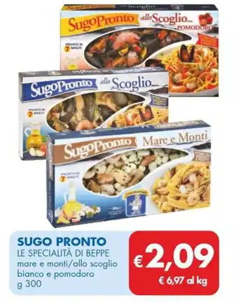 MD Discount SUGO PRONTO LE SPECIALITÀ DI BEPPE mare e monti/allo scoglio € bianco e pomodoro g 300 offerta