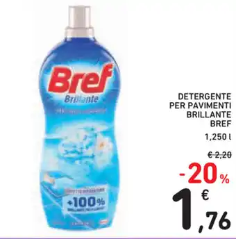 Spazio Conad Bref Brillante Detergente per Pavimenti 1,250l offerta