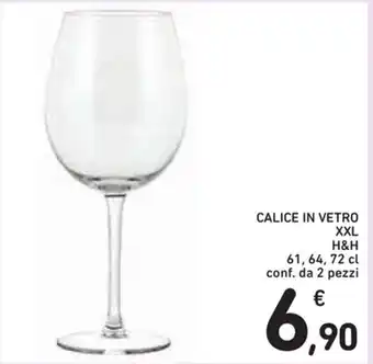 H&H Calice in Vetro XXL 2 pezzi 61, 64, 72cl