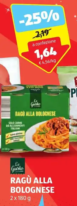 ALDI Le Gusto RAGÙ ALLA BOLOGNESE 2 x 180 g offerta
